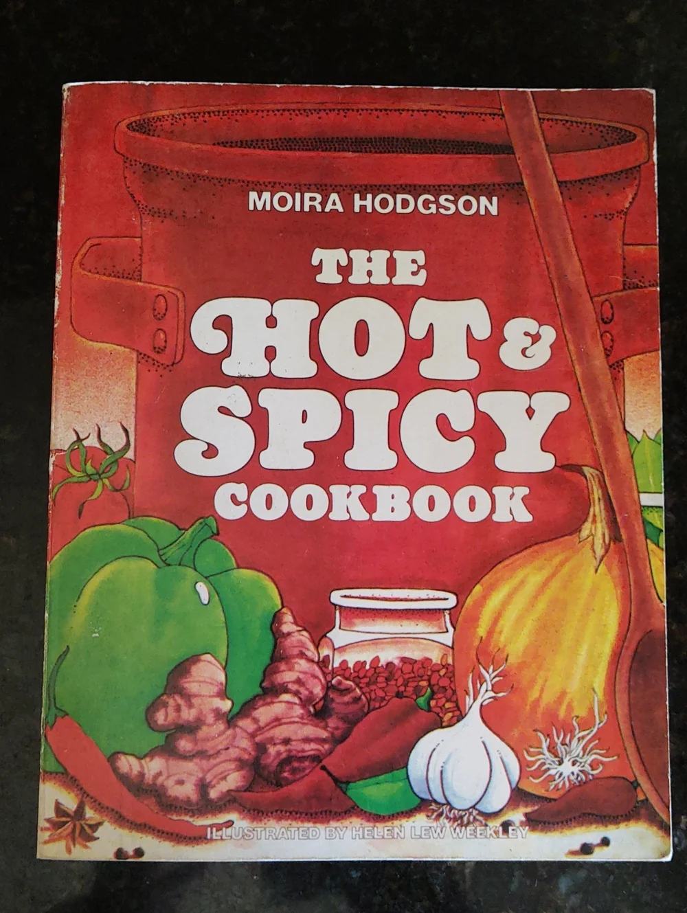 The Hot & Spicy Cookbook - Red Cover 1981 Moira Hodgson